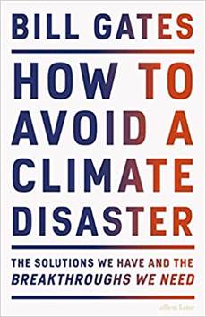 Book Cover: How to Avoid a Climate Disaster - The Solutions We Have and the Breakthroughs We Need
